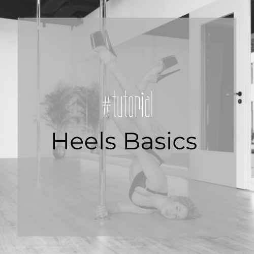 Heels Basics Heels Flow Exotic Pole Dance